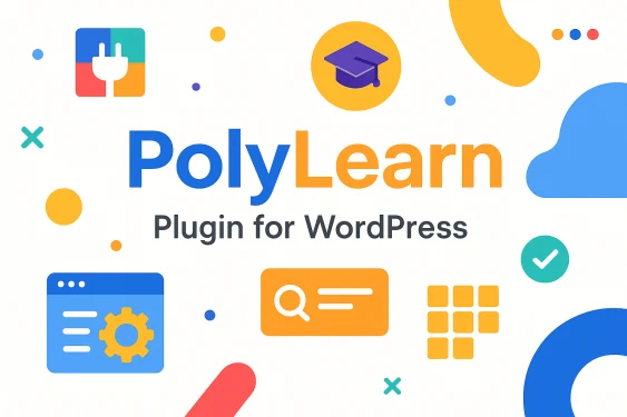 Hệ Thống Quản Lý Khóa Học & Đào Tạo - Plugin Poly Learn cho WordPress