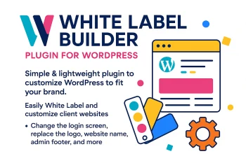 WordPress Admin Rebranding & Custom Login Suite - White Label Builder for WordPress